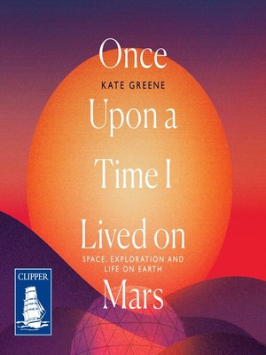 cover image of Once Upon a Time I Lived on Mars
